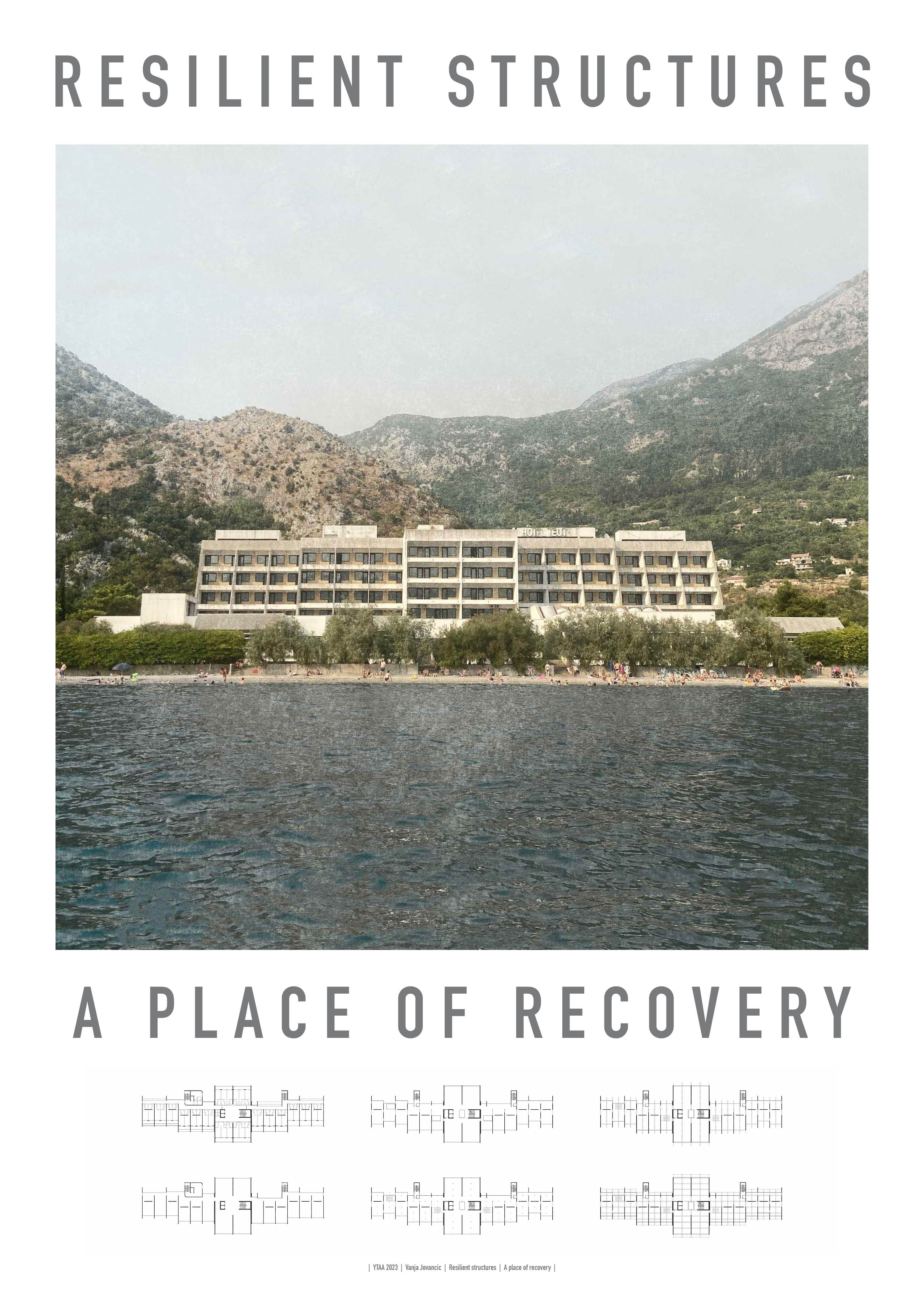 Resilient Structures - A Place of Recovery - YTAA 2023 - Vanja Jovancic